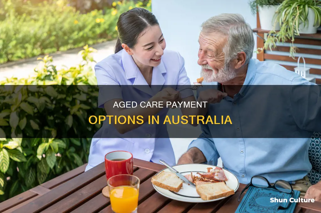 how to pay for aged care in australia