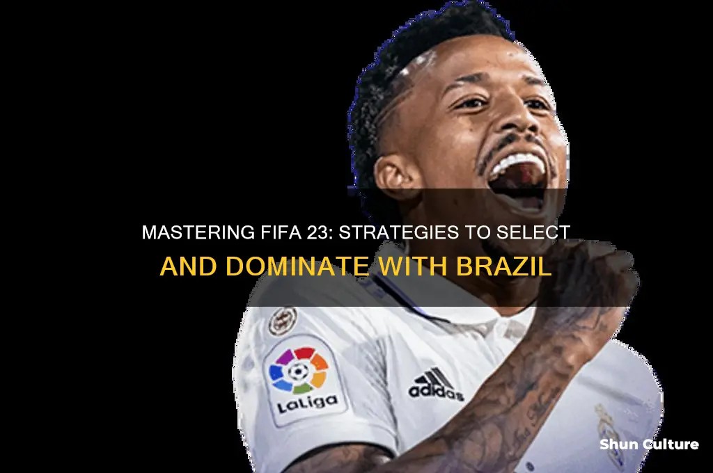 how to pick brazil in fifa 23