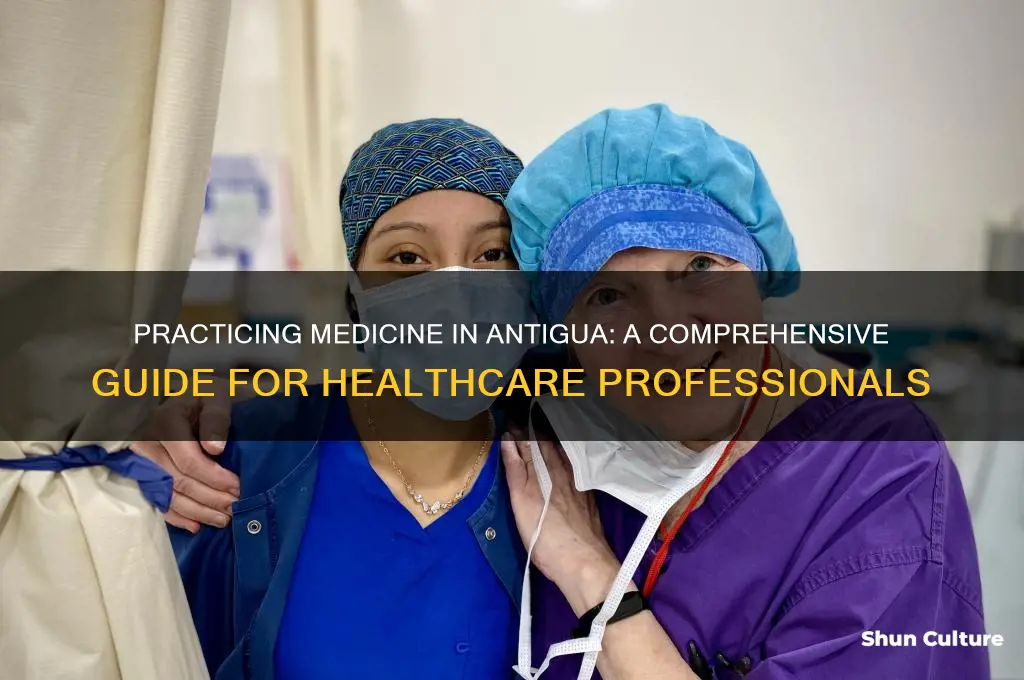 how to practice medicine in antigua