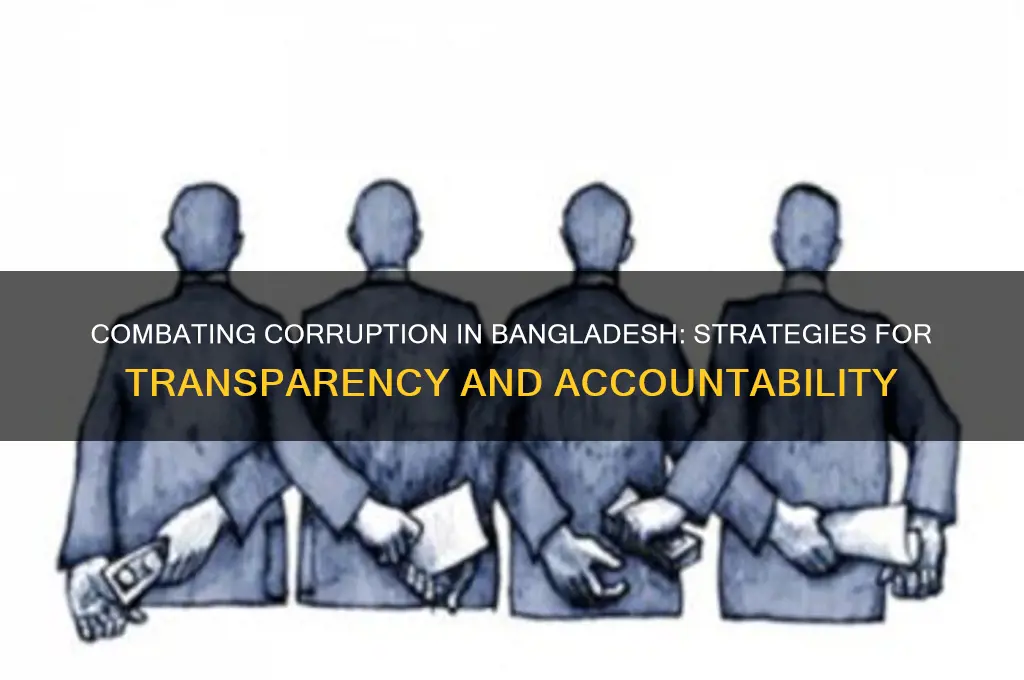 how to prevent corruption in bangladesh