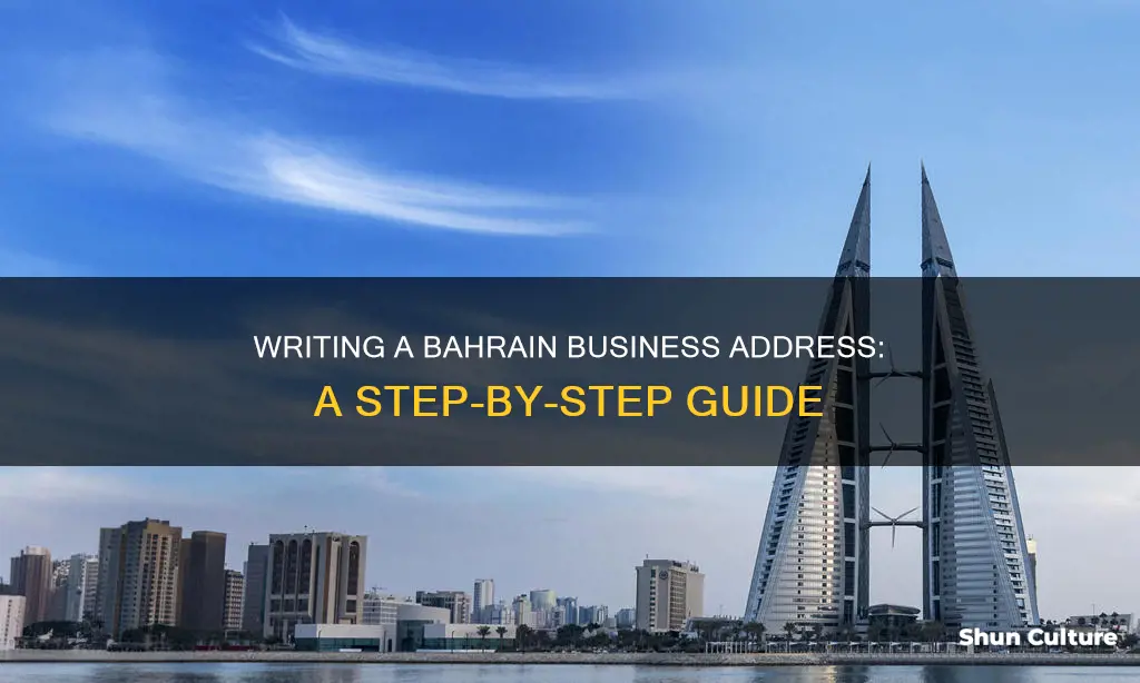 how to properly write a bahrain business address