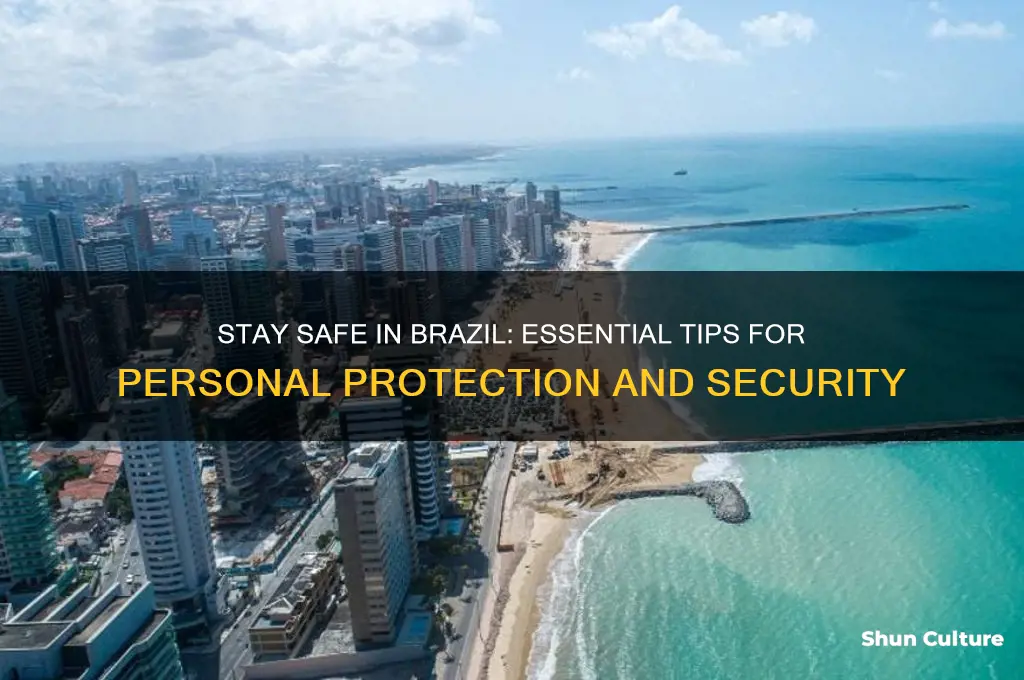 how to protect yourself in brazil
