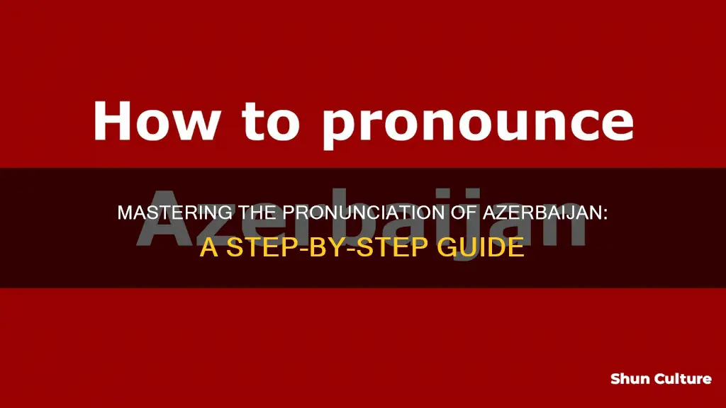 how to prounounce azerbaijan