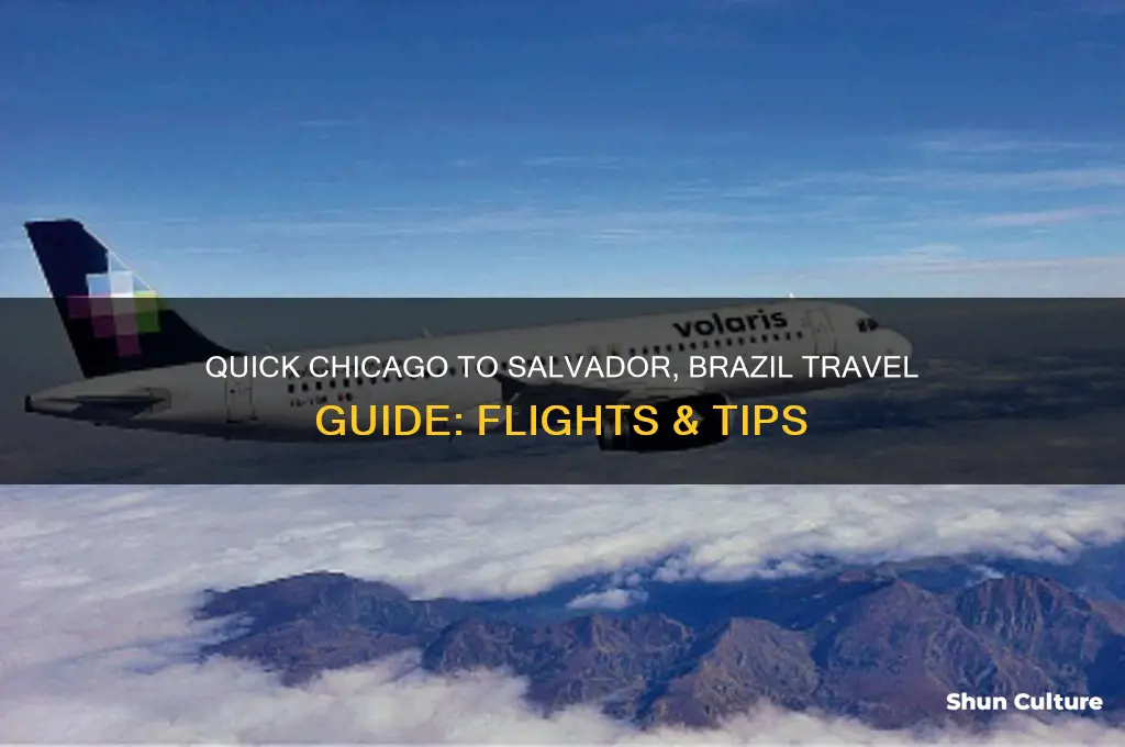 how to quickly get to salvador brazil from chicago