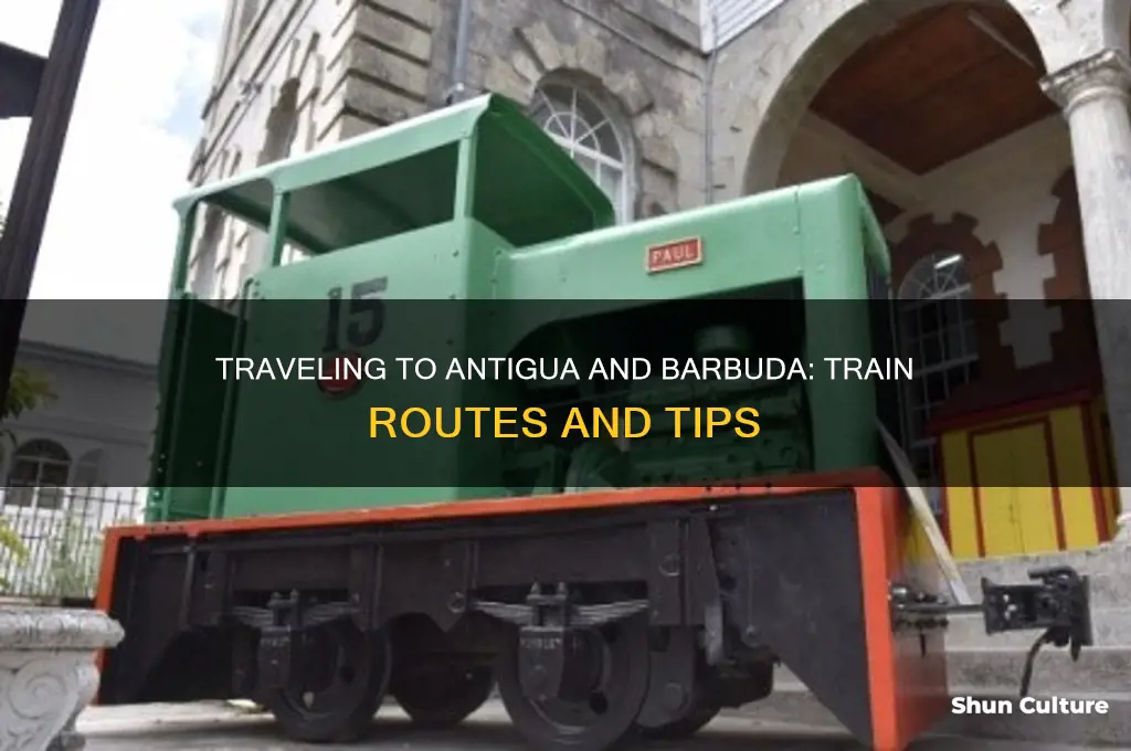 how to reach antigua and barbuda by train