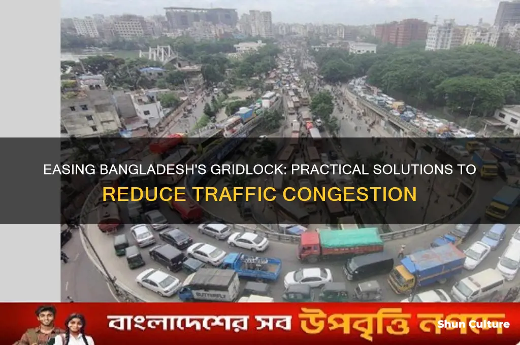 how to reduce traffic jam in bangladesh