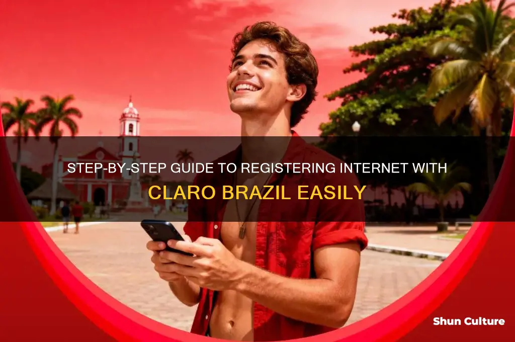 how to register internet in claro brazil