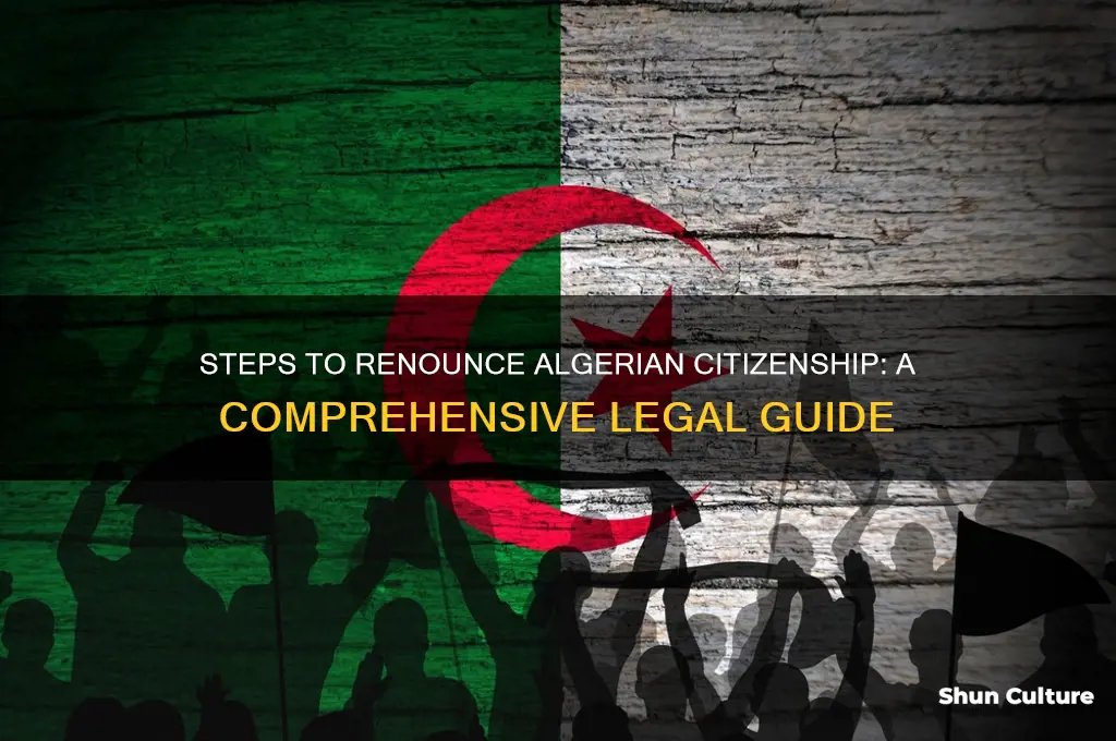 how to renounce algerian citizenship