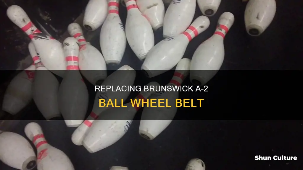 how to replace the ball wheel belt on brunswick a-2