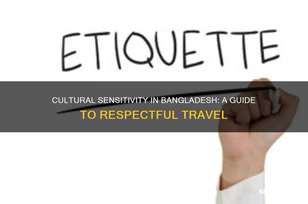 how to respect the culture when visiting bangladesh