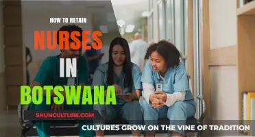 Strategies to Retain Nurses in Botswana's Healthcare System