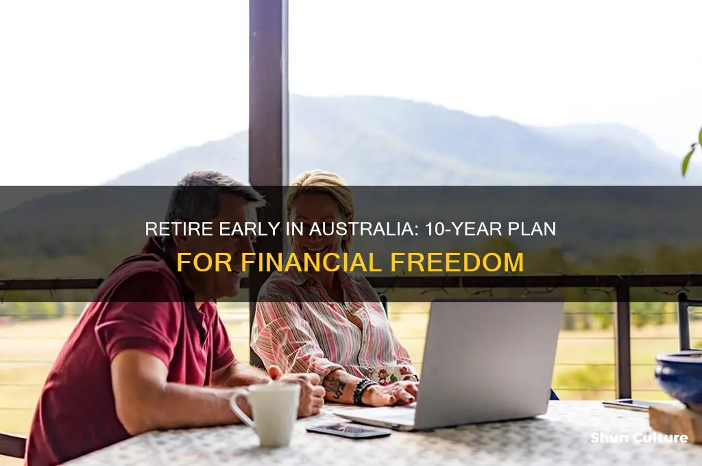 how to retire in 10 years australia