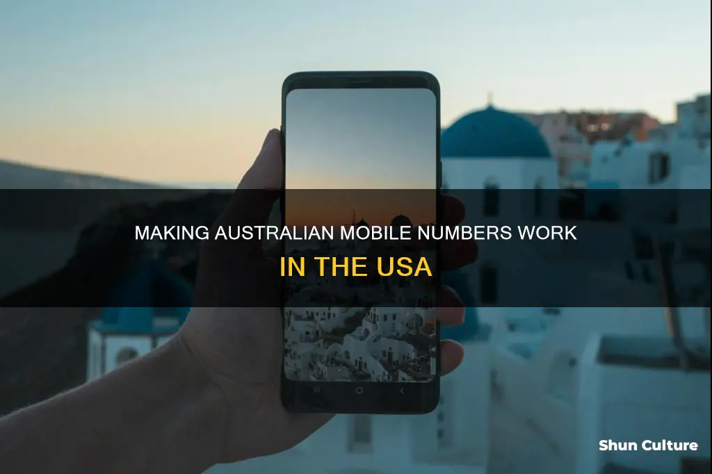 how to ring my australian mobile number in usa