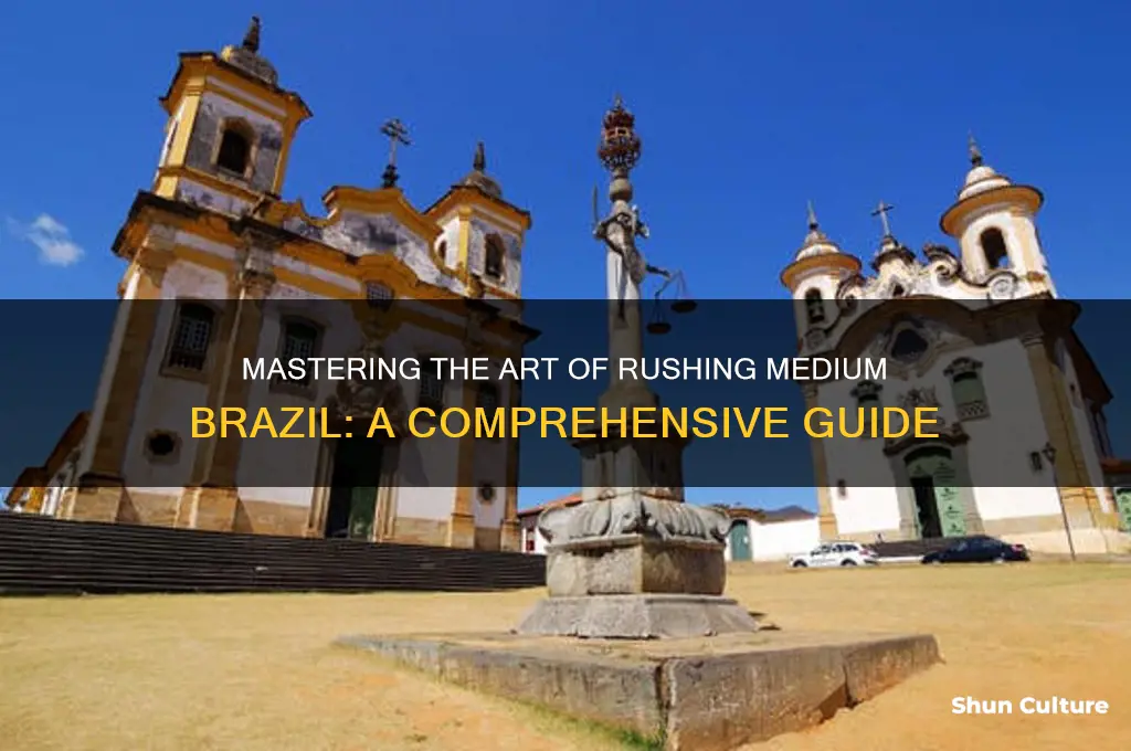 how to rush medium brazil