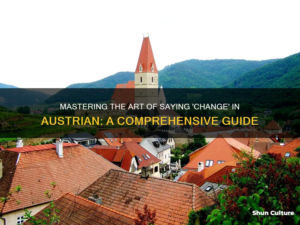 how to say change in austrian