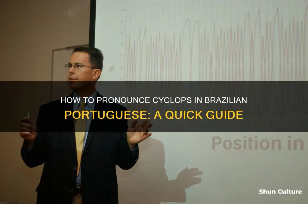 how to say cyclops in brazil