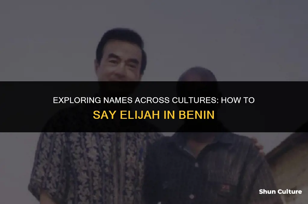 how to say elijah in benin
