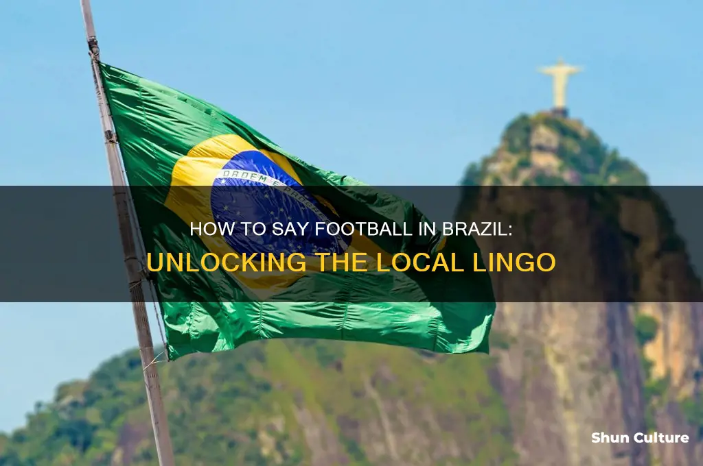 how to say football in brazil