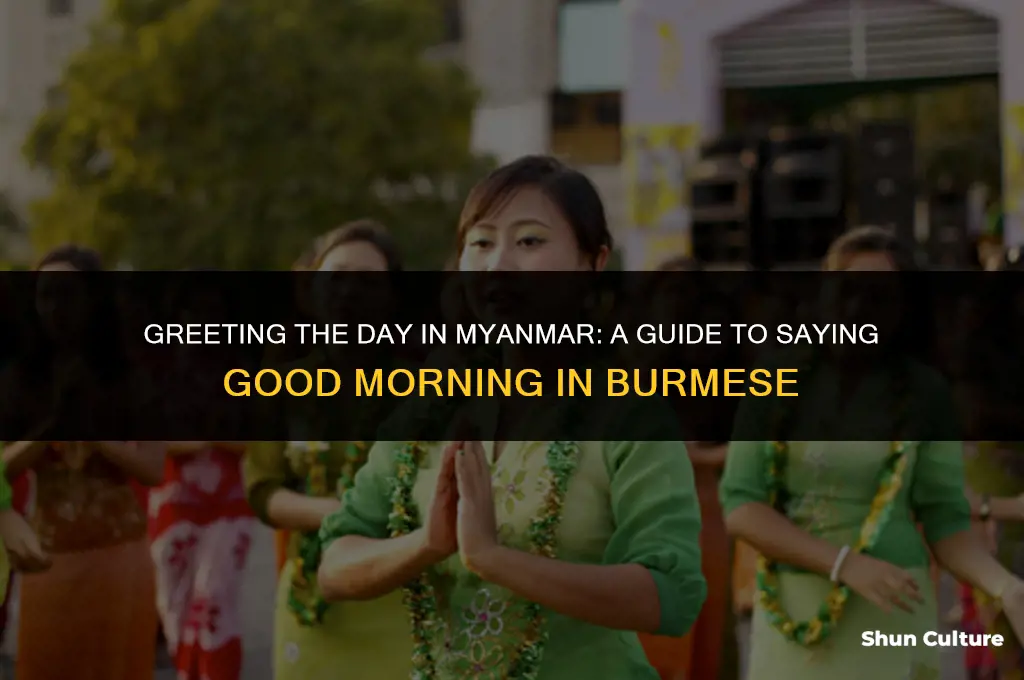 how to say good morning in burma