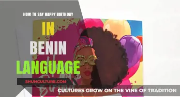 Celebrating in Style: How to Say Happy Birthday in Benin Language