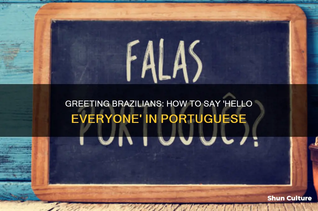 how to say hello everyone in brazil