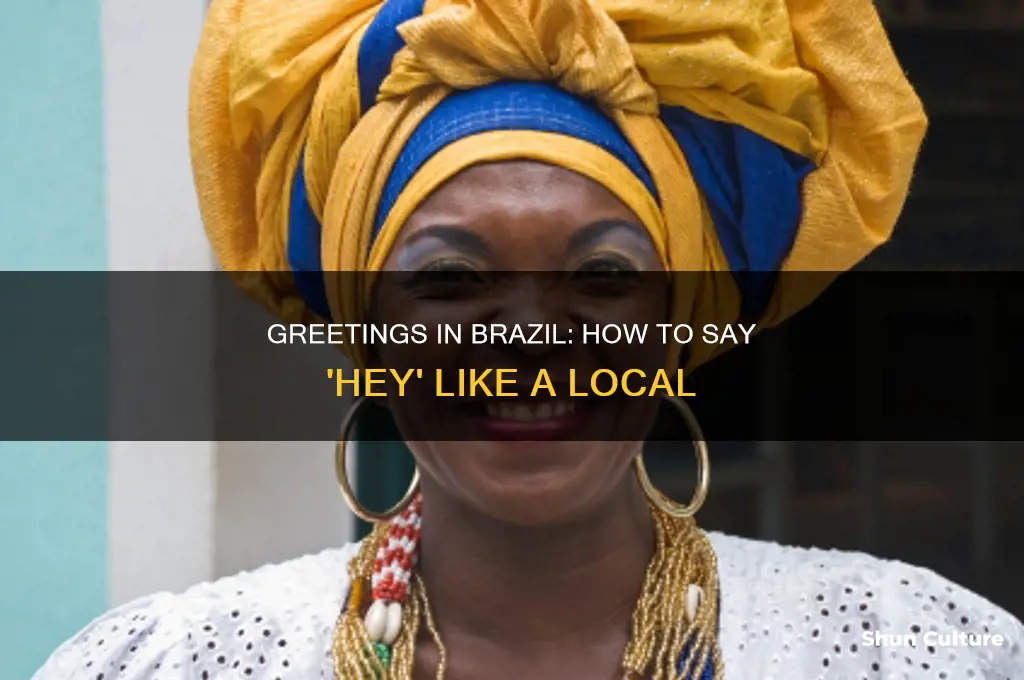 how to say hey in brazil