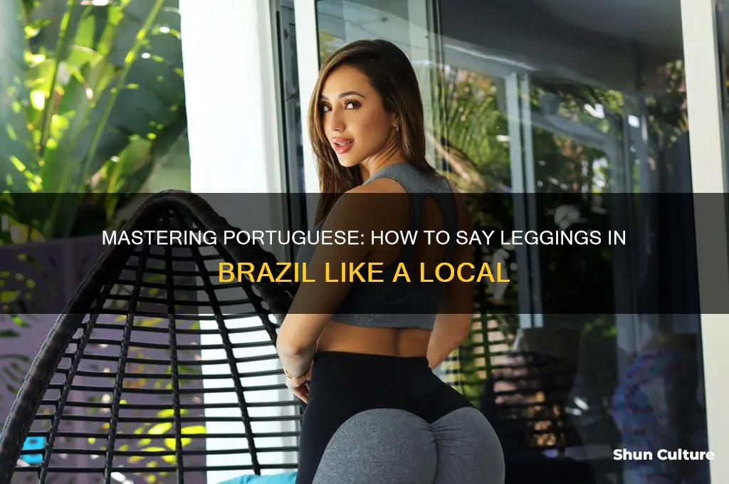 how to say leggings brazil