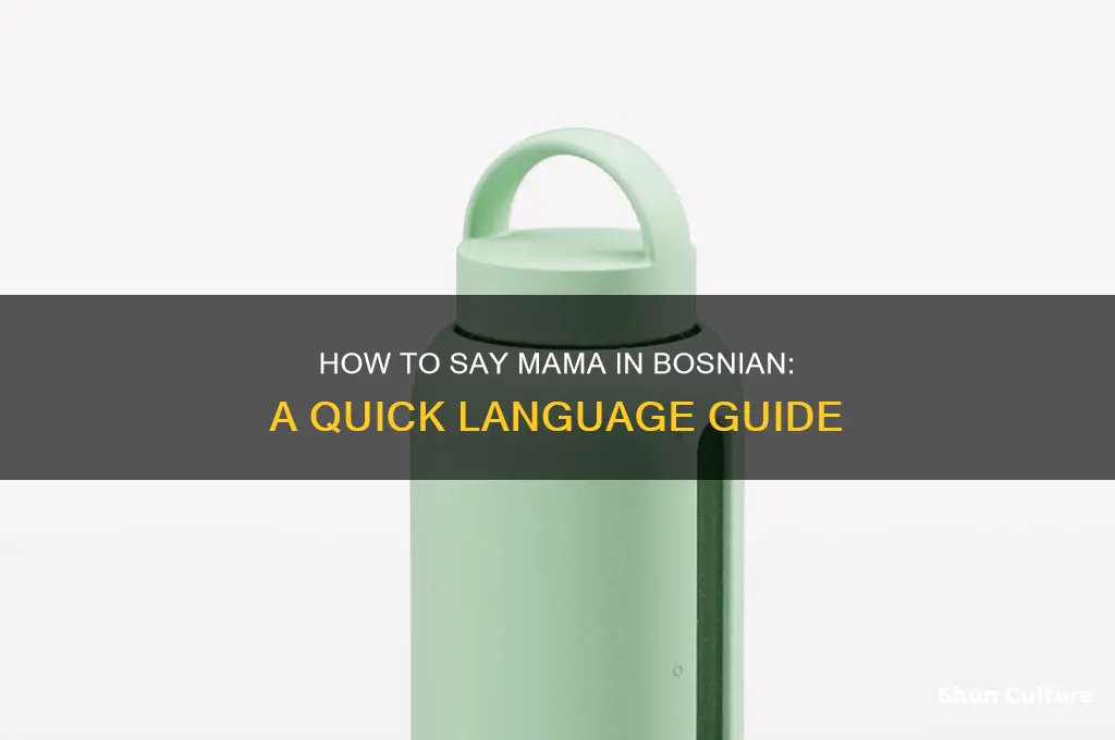 how to say mama in bosnian