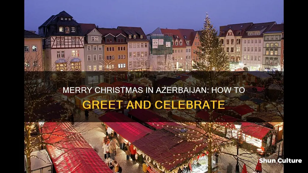 how to say merry christmas in azerbaijan