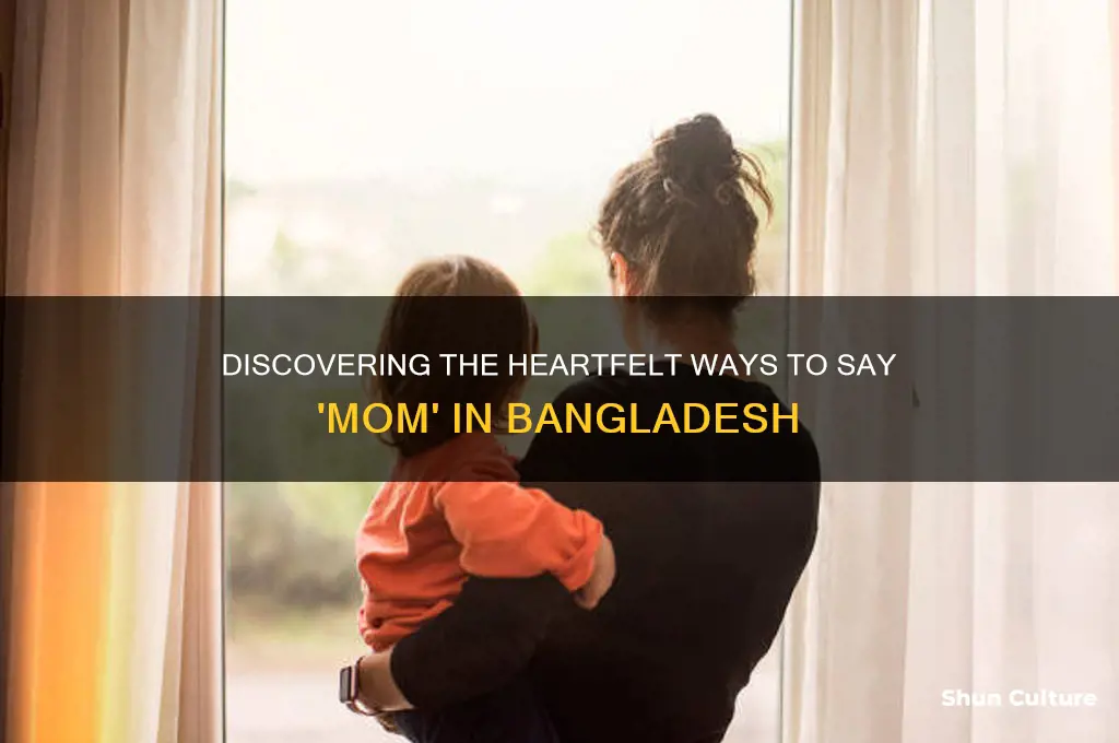 how to say mom in bangladesh