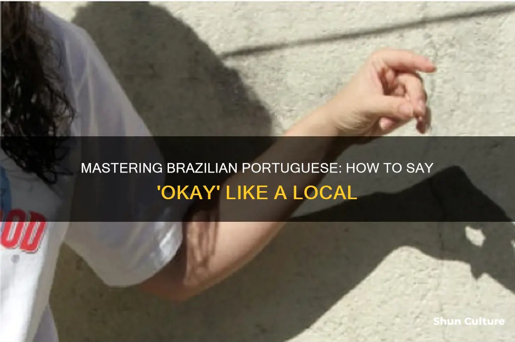 how to say okay in brazil