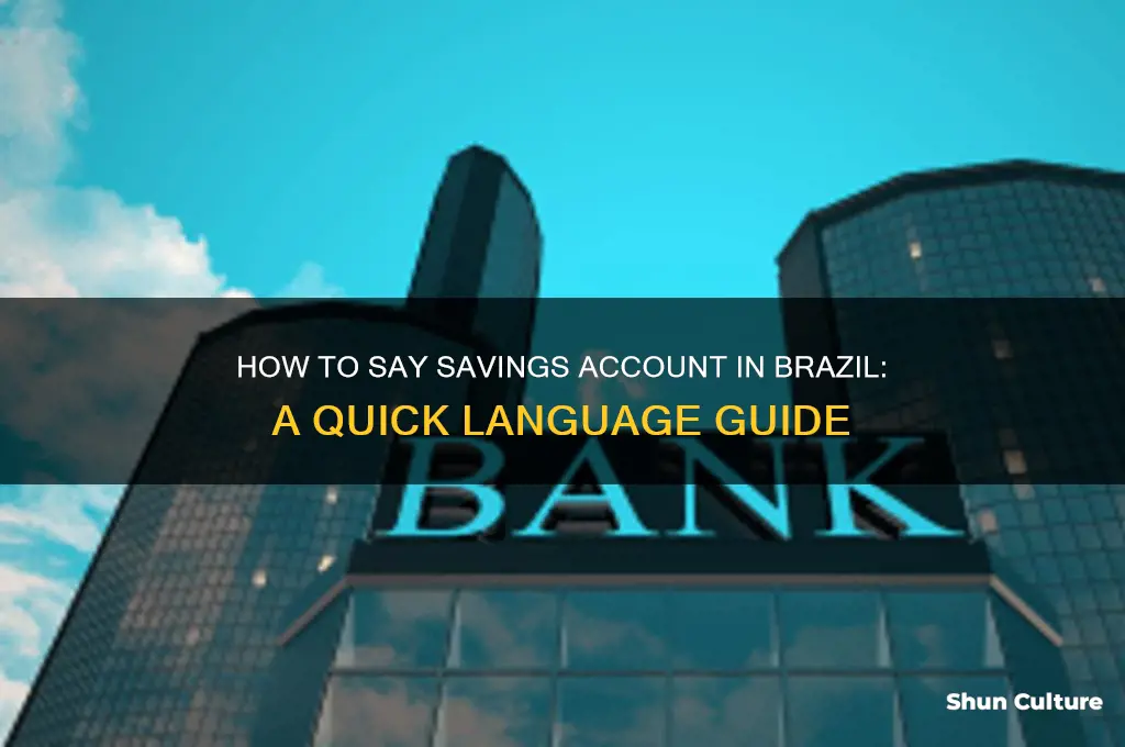 how to say savings account in brazil