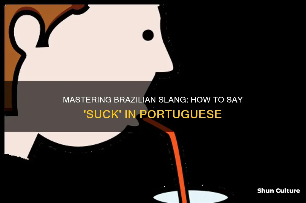 how to say suck in brazil