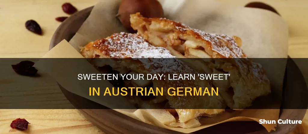 how to say sweet in austrian