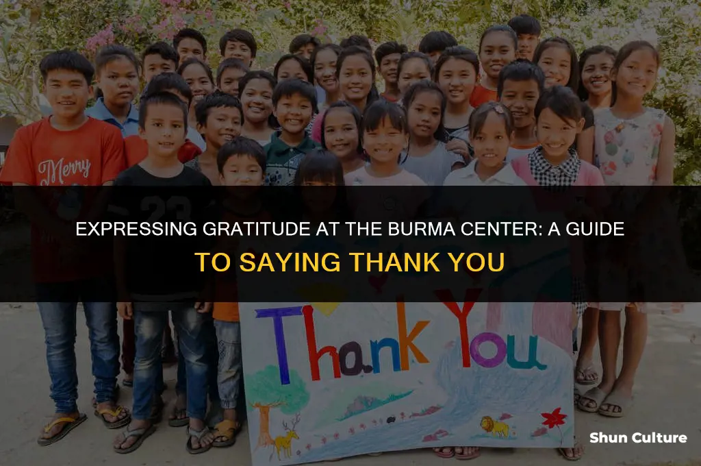 how to say thank you at the burma center