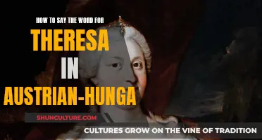 Unraveling Theresa's Name: A Guide to Austrian-Hungarian Pronunciation