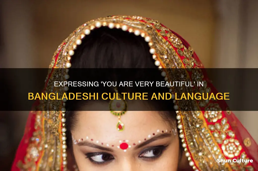 how to say you are very beautiful in bangladesh