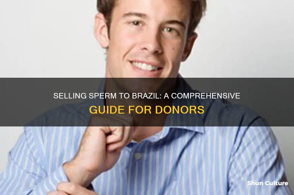 how to sell sperm to brazil
