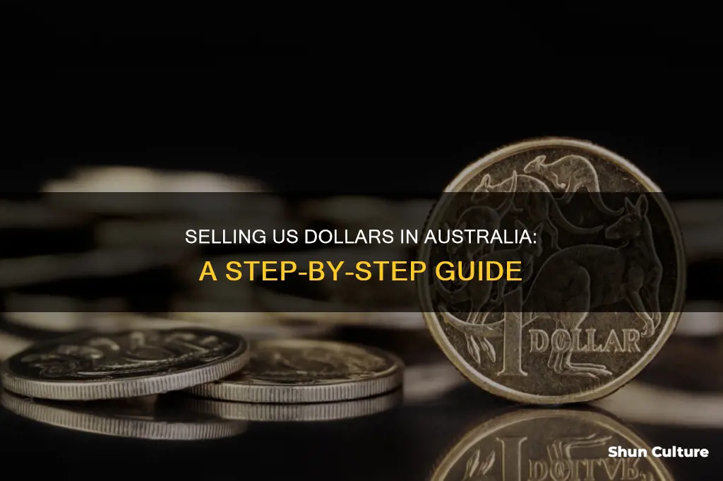 how to sell us dollars in australia