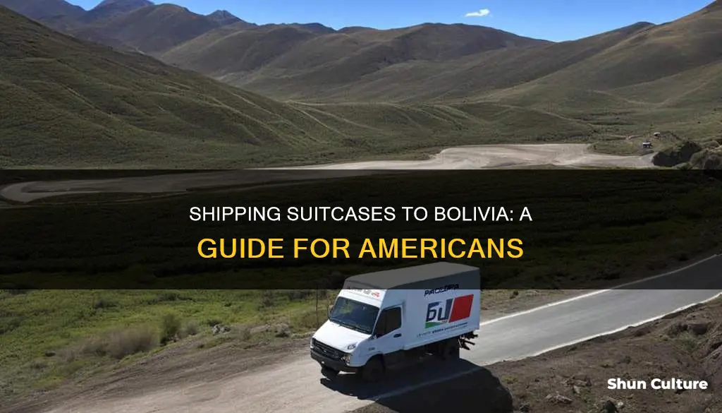 how to send a suitcase to bolivia from us