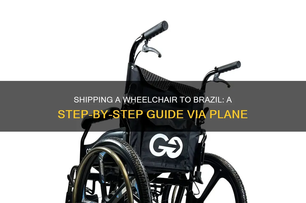 how to send a wheelchair to brazil by poane