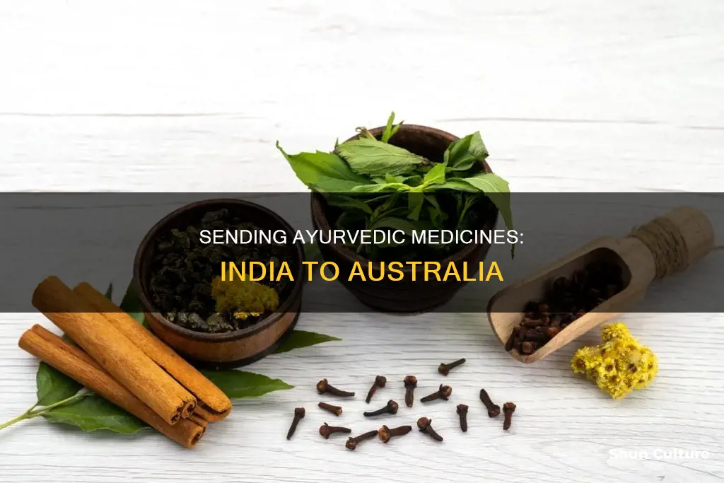 how to send ayurvedic medicines from india to australia