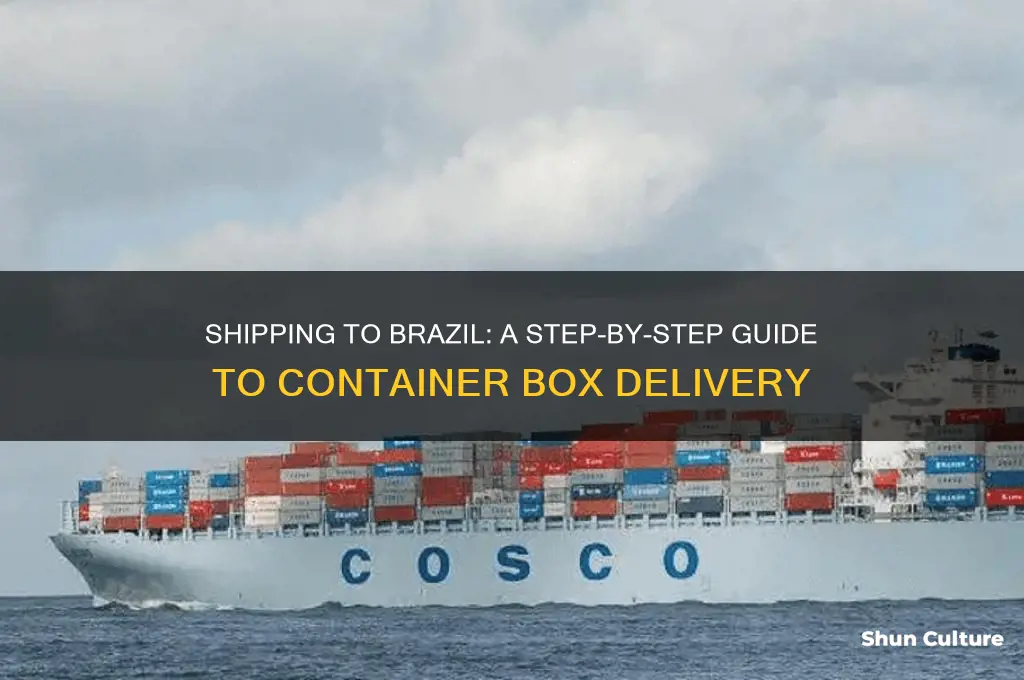 how to send boxes by container to brazil