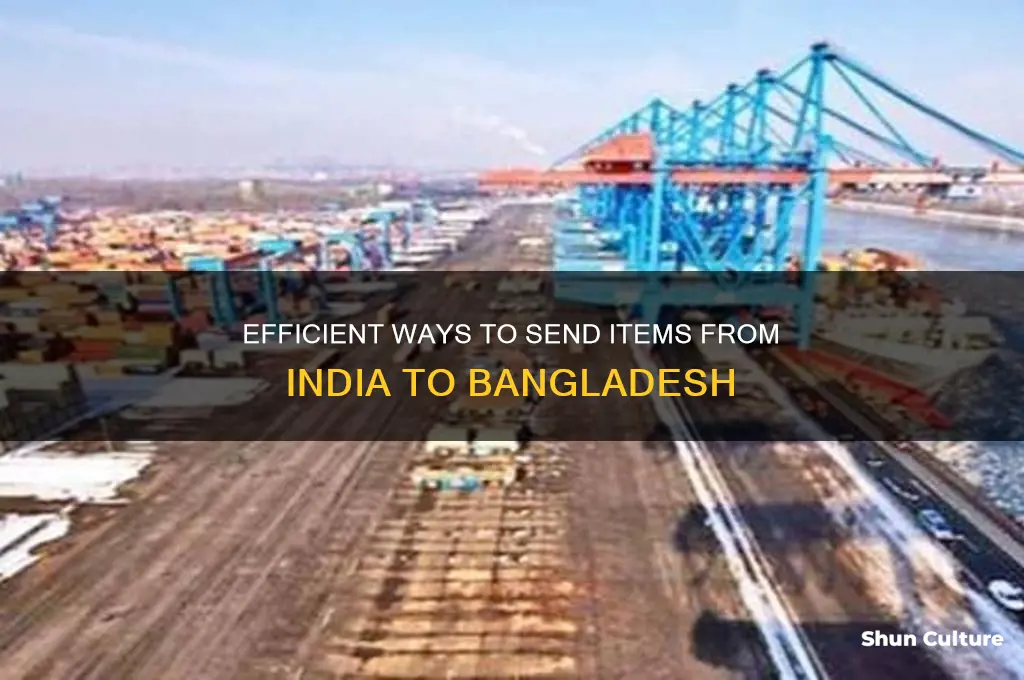 how to send items from india to bangladesh