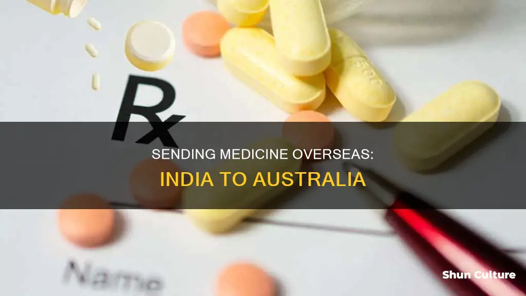 how to send medicine from india to australia