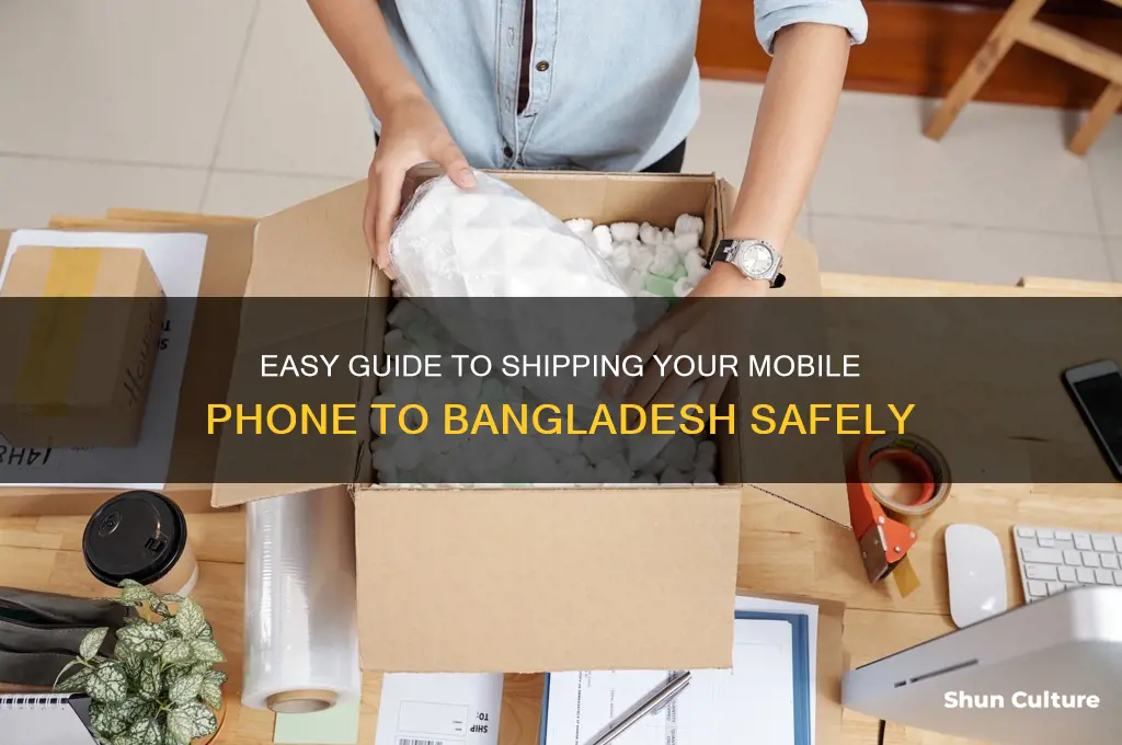 how to send mobile phone to bangladesh