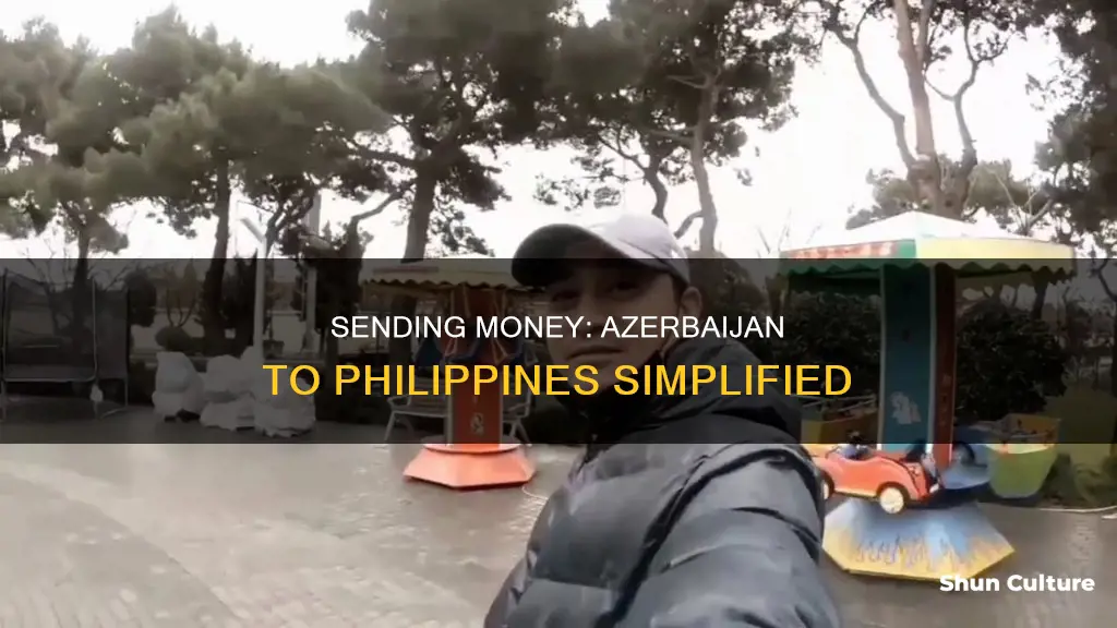 how to send money from azerbaijan to philippines