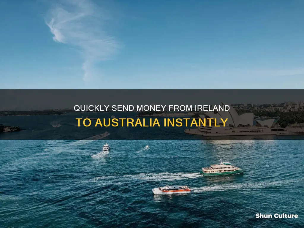 how to send money from ireland to australia immediately