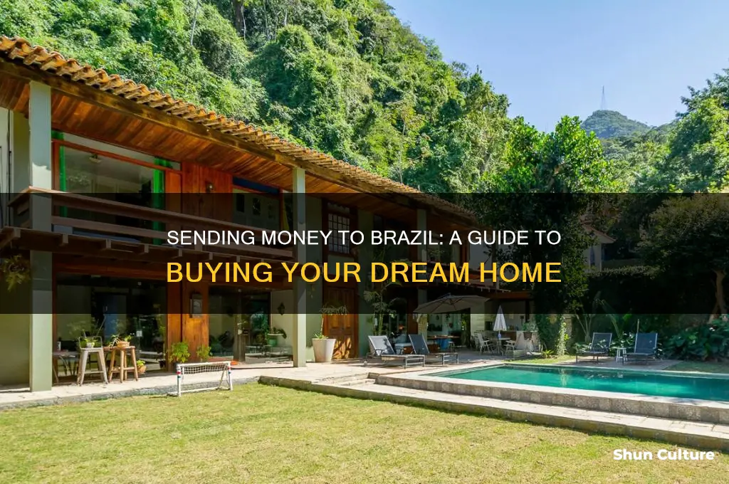 how to send money to brazil to buy a house
