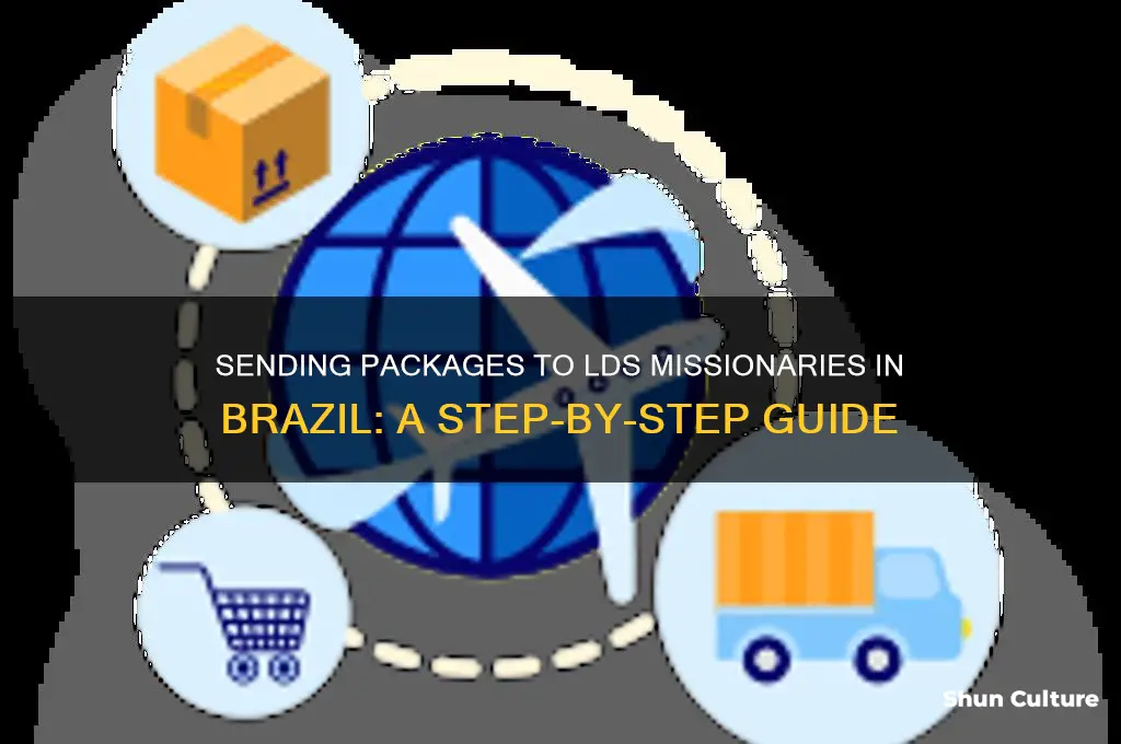 how to send packages to lds missionaries in brazil